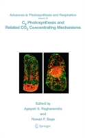 C4 Photosynthesis and Related Co2 Concentrating Mechanisms