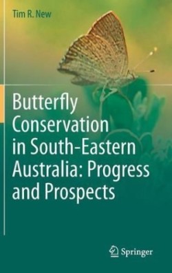 Butterfly Conservation in South-Eastern Australia: Progress and Prospects