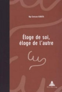 Éloge de Soi, Éloge de l'Autre