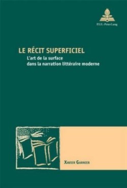 Le Récit Superficiel
