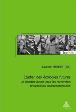 Étudier Des Écologies Futures