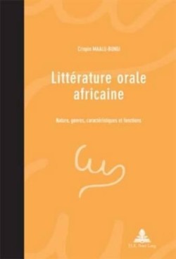 Littérature Orale Africaine Nature, genres, caracteristiques et fonctions