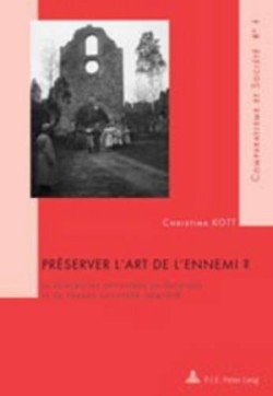 Préserver l'Art de l'Ennemi ?