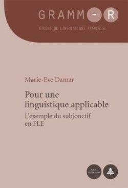 Pour Une Linguistique Applicable L'Exemple Du Subjonctif En Fle