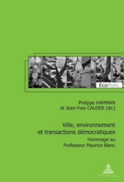 Ville, Environnement Et Transactions Daemocratiques