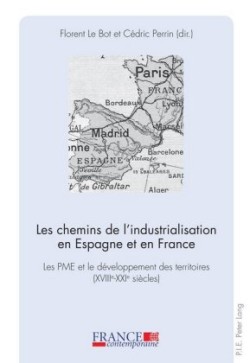 Les chemins de l'industrialisation en Espagne et en France