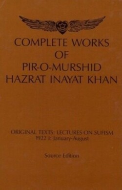 Complete Works of Pir-O-Murshid Hazrat Inayat Khan