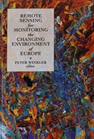 Remote Sensing for Monitoring the Changing Environment of Europe