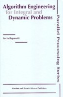 Algorithm Engineering for Integral and Dynamic Problems