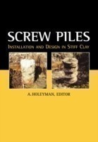 Screw Piles - Installation and Design in Stiff Clay