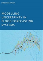 Modelling Uncertainty in Flood Forecasting Systems