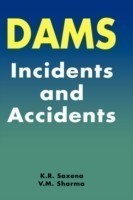 Dams: Incidents and Accidents