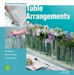 Table Arrangments: Creativity With Flowers