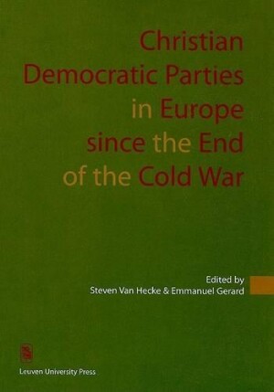 Christian Democratic Parties in Europe since the End of the Cold War