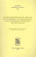 Spanish Humanism on the Verge of the Picaresque