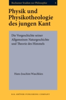 Physik und Physikotheologie des jungen Kant
