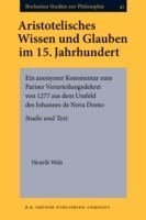 Aristotelisches Wissen und Glauben im 15. Jahrhundert