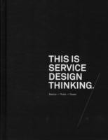 This is Service Design Thinking Basics - Tools - Cases