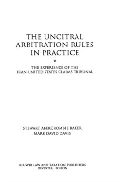 UNCITRAL Arbitration Rules in Practice:The Experience of the Iran-United States Claims Tribunal