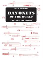 Bayonets of the World: the Complete Edition