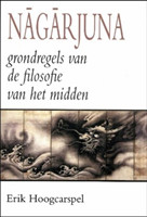 Nagarjuna; grondregels van de filosofie van het midden