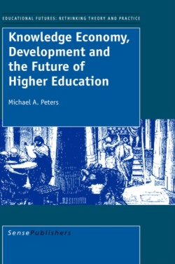 Knowledge Economy, Development and the Future of Higher Education