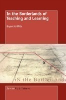 In the Borderlands of Teaching and Learning