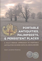 Portable Antiquities, Palimpsests, and Persistent Places