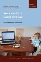 Work and Care under Pressure