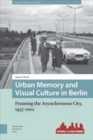 Urban Memory and Visual Culture in Berlin