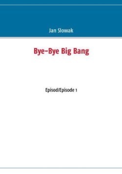 Bye-Bye Big Bang