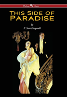 This Side of Paradise (Wisehouse Classics Edition) (2016)