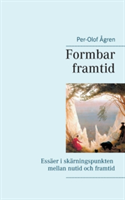 Formbar framtid