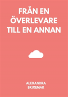 Från en överlevare till en annan