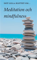 Det lilla häftet om meditation och mindfulness