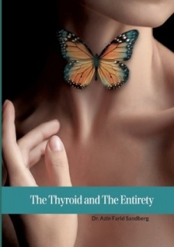 Thyroid and The Entirety