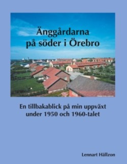 Änggårdarna på söder i Örebro