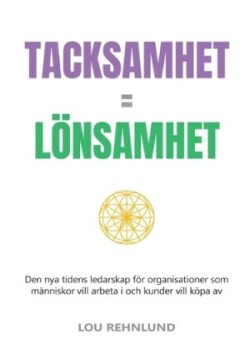 Tacksamhet = lönsamhet