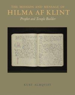 Mission and Message of Hilma af Klint