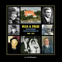 Olga & Folke: En Bilderbok Fran en Svunnen Tid