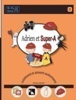 Adrien et Super-A cuisinent et aiment autrement