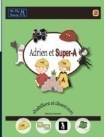 Adrien et Super-A s'habillent et disent non