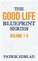 Good Life Blueprint Series