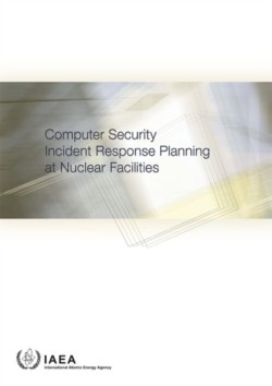 Computer Security Incident Response Planning at Nuclear Facilities