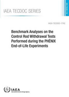 Benchmark analyses on the control rod withdrawal tests performed during the PHâNIX end-of-life experiments
