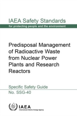 Predisposal Management of Radioactive Waste from Nuclear Power Plants and Research Reactors