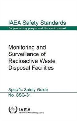 Monitoring and surveillance of radioactive waste disposal facilities