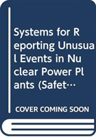 Systems for Reporting Unusual Events in Nuclear Power Plants