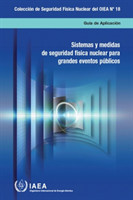 Nuclear Security Systems and Measures for Major Public Events (Spanish Edition)