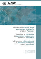 Manufacture of narcotic drugs, psychotropic substances and their precursors